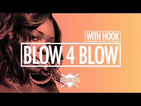 Dreezy Type Beat with Hook by June B - "Blow 4 Blow" Prod. Legion Beats