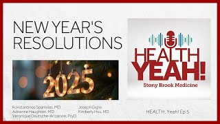 HEALTH Yeah! Ep5: New Year’s Resolutions