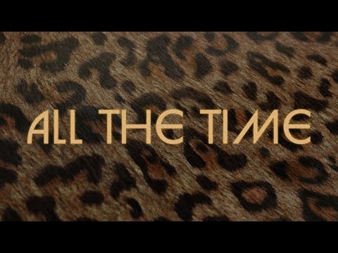 Video thumbnail for ALL THE TIME