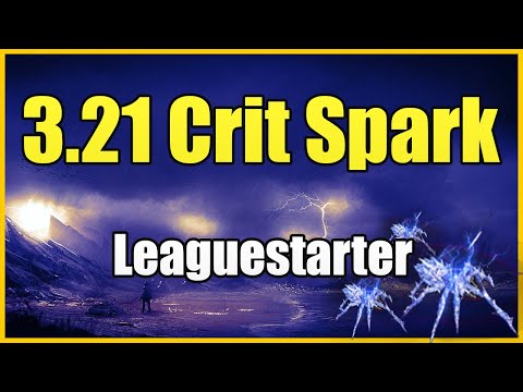 CRIT SPARK - Leaguestart Guide | PoE 3.21, 3.22