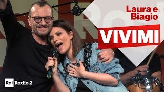 Vivimi - Laura Pausini e Biagio Antonacci live a Radio2