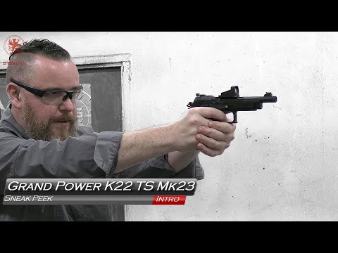 Grand Power K22 TS Mk 23 Sneak Peek