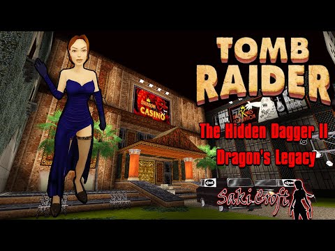 TRLE The Hidden Dagger II - Dragon's Legacy Full Walkthrough