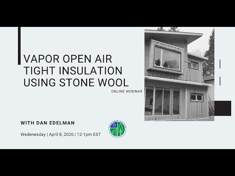 Vapor Open Air Tight Insulation Using Stone Wool - Part 1 of 4