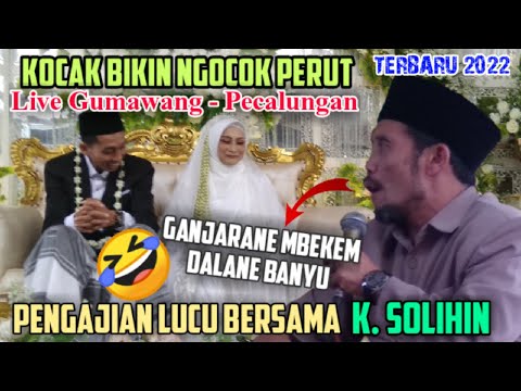 Pengajian Lucu - K Solihin Reban Batang - Dalam Rangka - Walimatul Ursy -Terbaru