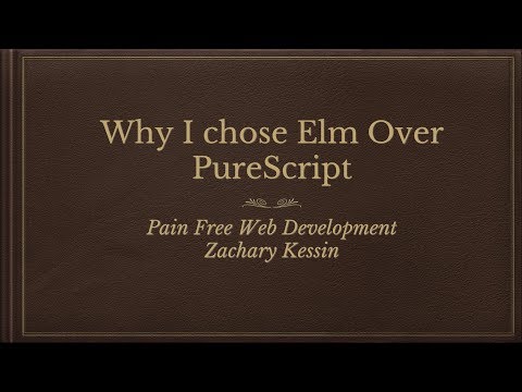 Why choose Elm over PureScript