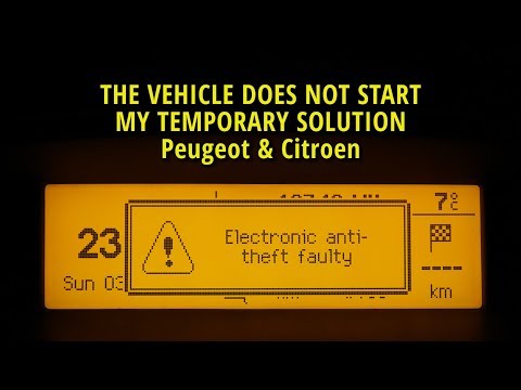 Electronic anti-theft fault Peugeot & Citroen