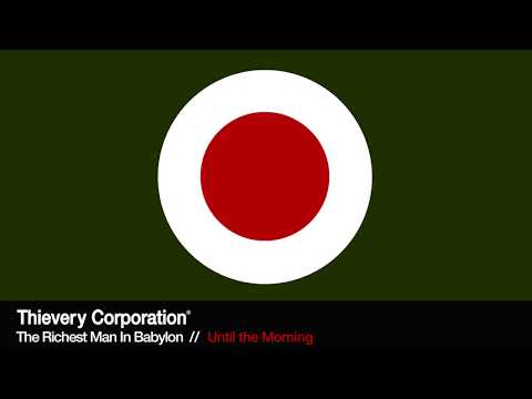 Thievery Corporation - Until the Morning [Official Audio]