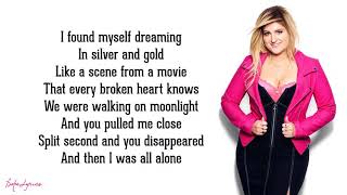 Meghan Trainor - Like I&#39;m Gonna Lose You (Lyrics)