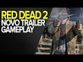 RED DEAD REDEMPTION 2 - GAMEPLAY TRAILER!