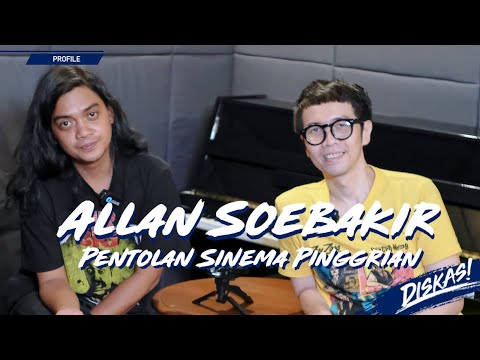 DISKAS EPISODE 57 : ALLAN SOEBAKIR - PENTOKAL SINEMA PINGGIRAN