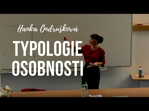 Hana Ondrušková - Typologie osobnosti
