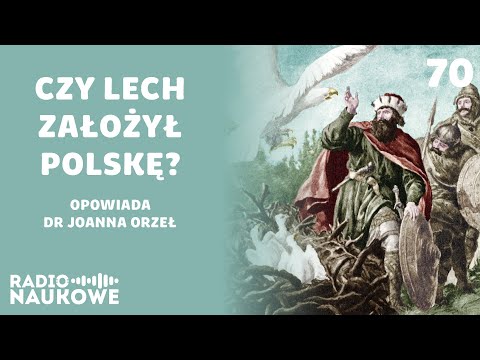 Kiedyś Sarmacja, teraz Wielka Lechia? Dlaczego potrzebujemy mitów historycznych | dr Joanna Orzeł