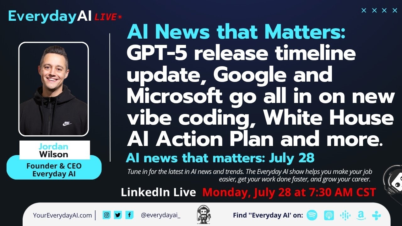 GPT-5 release timeline update, Google and Microsoft go all in on new vibe coding, and more