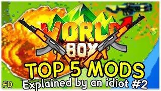 Worldbox Top 5 Mods 2023 - Reviewed by an idiot ... again