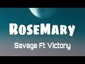 Savage & Victony - Rosemary (Official Lyrics Video)