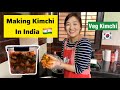 Making Kimchi in India 🇮🇳 🇰🇷 | Veg Korean Kimchi Recipe