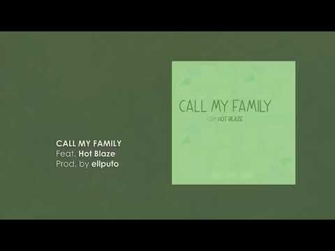 Hernâni (com Hot Blaze) - Call My Family