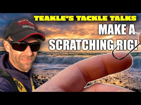 Teakle's Tackle Talks- Making A Sea Fishing Scratching Rig