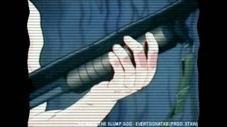 SKI MASK THE SLUMP GOD - EVERTOOKATAB (PROD. STAIN)