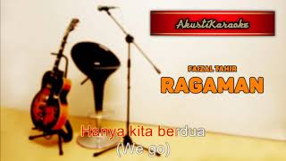 Download lagu Faizal Tahir - Ragaman ( Karaoke Versi Akustik ) mp3