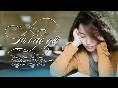 Từ bao giờ Sheet - Minh Trang Vocal