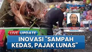 Inovasi Program Sampah Kedas, Pajak Lunas di Buleleng Bali, Langsung Disambut Baik Warga