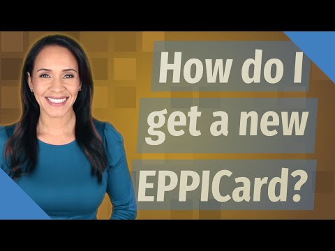 How do I get a new EPPICard?