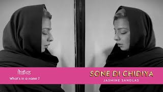 Sone Di Chidiya | Jasmine Sandlas | Intense & Hark | Official Music Video  Latest Punjabi Songs 2020