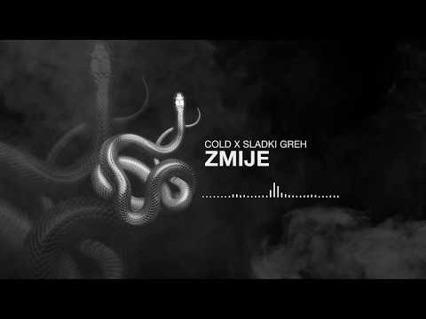 Cold x Sladki Greh - ZMIJE