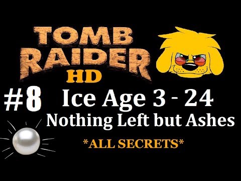 TRLE: Ice Age 3 - 24 - Nothing Left but Ashes - (Level 10) S-O-S