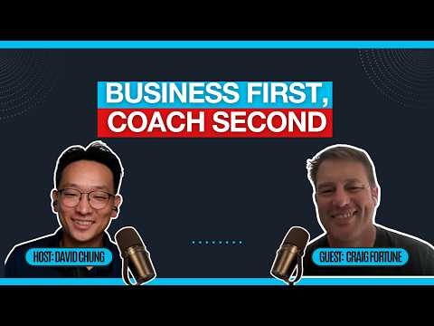 Business Person First, Coach Second: Craig Fortune