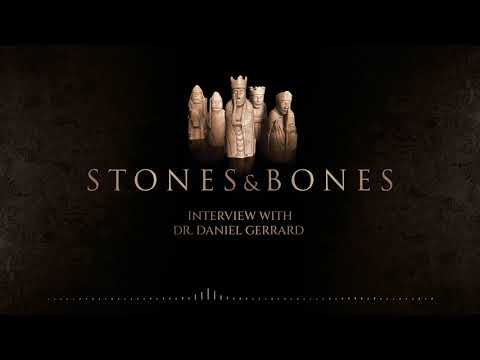 Stones and Bones: An Interview with British Historian Dr. Daniel Gerrard