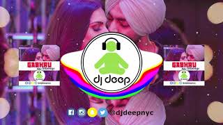 Gabhru Nu Tarsengi (DJDeepNYC) - Jordan Sandhu
