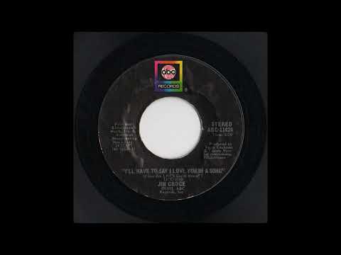 Jim Croce - I'll Have To Say I Love You In A Song 1974 (Side A)
