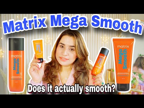Matrix Mega Smooth Range Review | Does It Really Control Frizz & Smooth Hair?