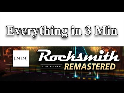 ROCKSMITH 2014 REMASTERED IN 3 MINUTES