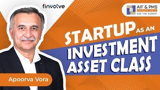 Startup as an Investment Asset Class | AIF & PMS Experts India | Finvolve Ventures Private Limited