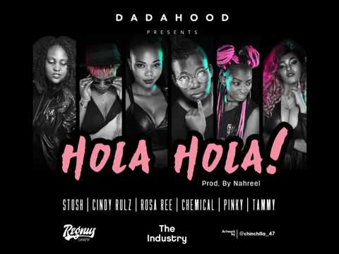 Stosh x Cindy Rulz x Rosa Ree x Chemical x Pinky x Tammy HOLA HOLA (Dada Hood)