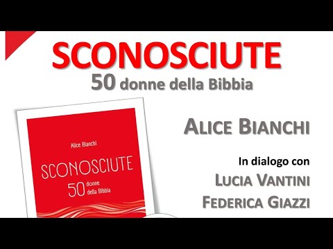 Sconosciute / 50 donne della Bibbia