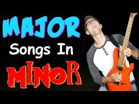MAJOR Songs In MINOR! Video