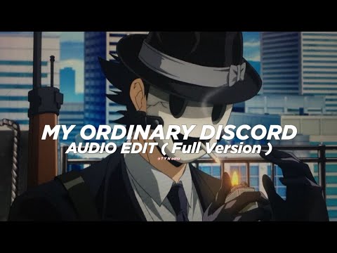 Discord x My ordinary life ( Full Version )- The Living Tombstone 『edit audio』