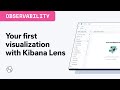 Creating Your First Visualization With Kibana Lens