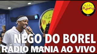 🔴 Radio Mania - Nego do Borel - Você Partiu Meu Coração