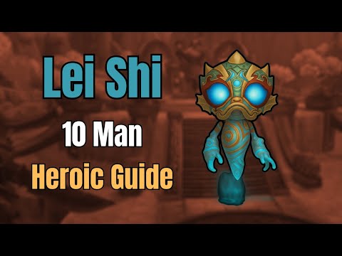 10 Man Heroic Lei Shi Guide | Terrace of Endless Springs | MoP Classic