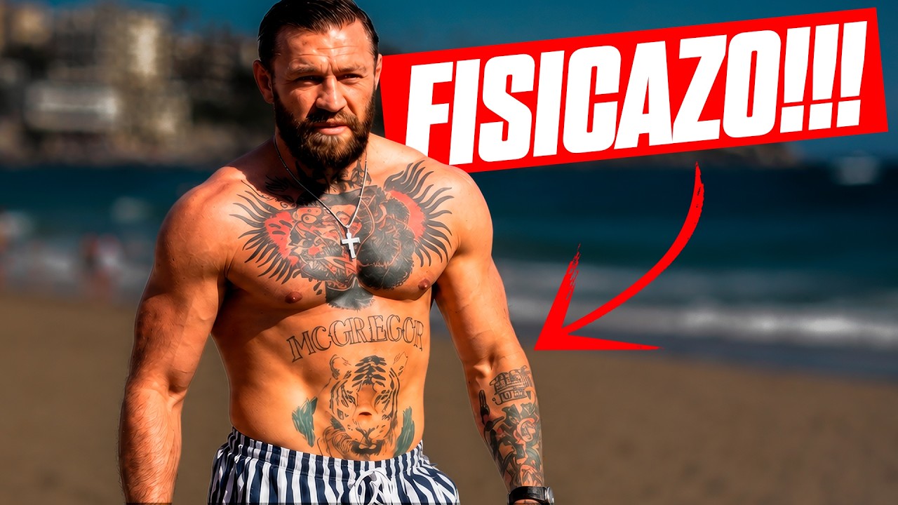 EL TERRIBLE FÍSICO de CONOR McGREGOR!