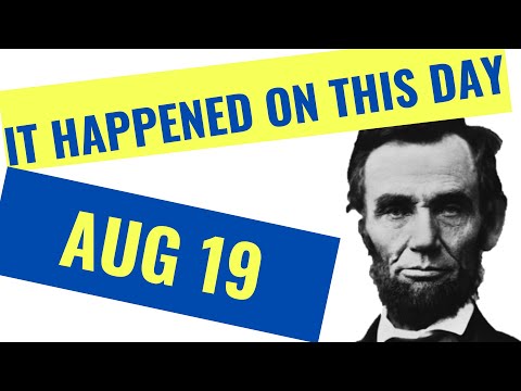 IT HAPPENED ON THIS DAY IN HISTORY QUIZ - August 19th
