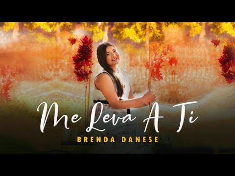 Me Leva A Ti - Brenda Danese
