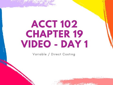 Chapter 19 Day 1 Variable Costing