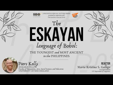 THE ESKAYAN LANGUAGE OF BOHOL: THE YOUNGEST AND MOST ANCIENT IN THE PHILIPPINES